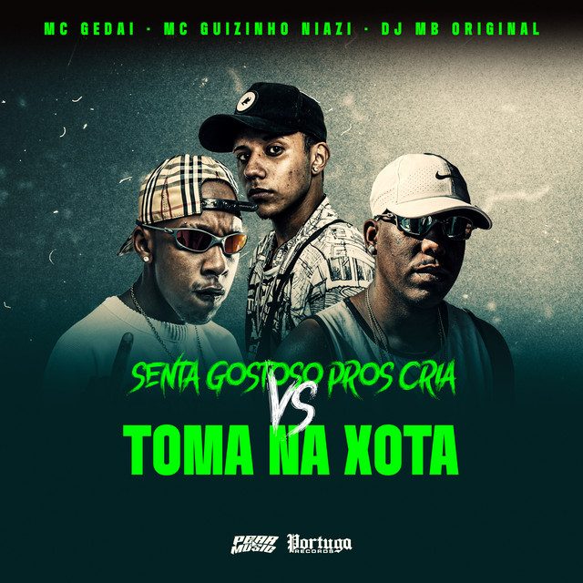 'Senta Gostoso Pros Cria Vs Toma na Xota' cover art