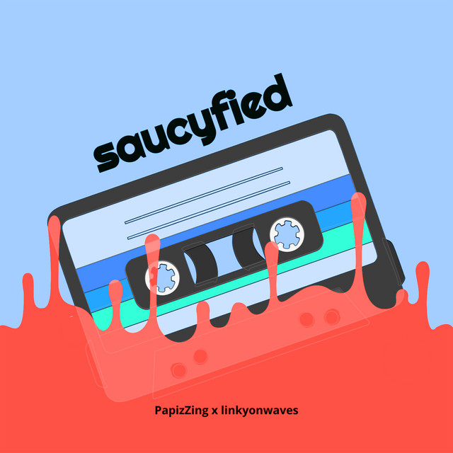 'Saucyfied' cover art