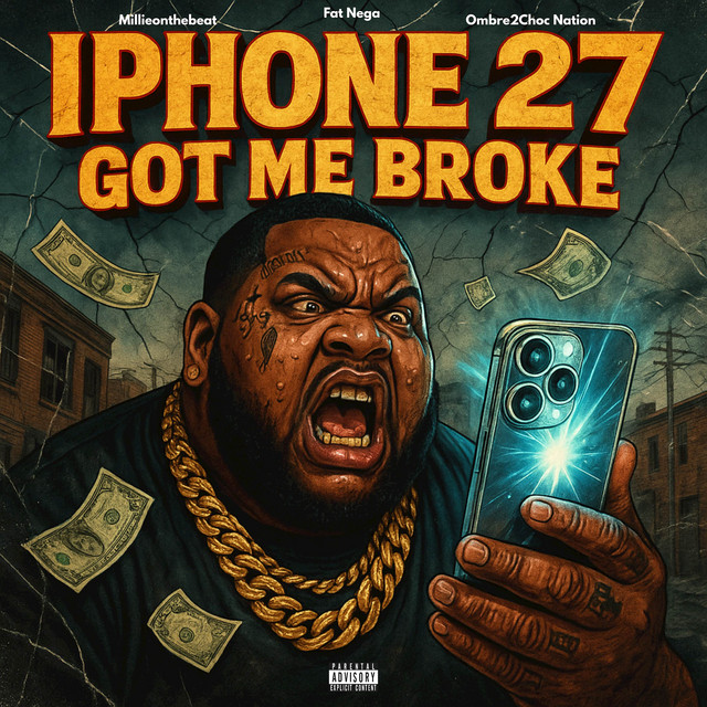 'I Phone 27 Got Me Broke' cover art