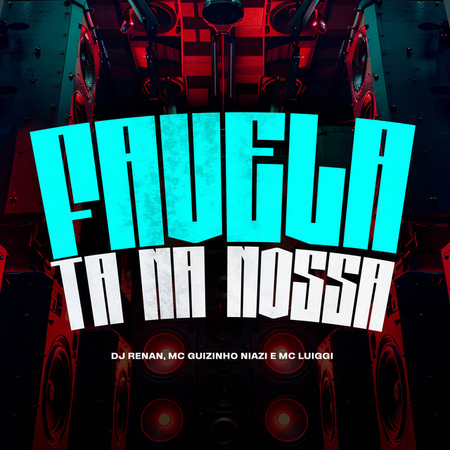 'Favela Ta Na Nossa' cover art