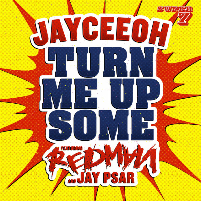 'Turn Me Up Some (feat Redman & Jay Psar)' cover art