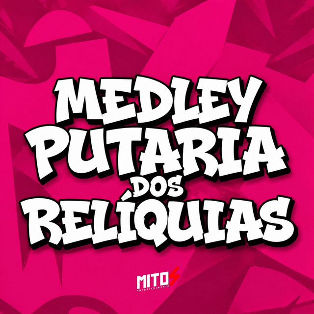 'Medley Putaria Dos Relíquias' cover art