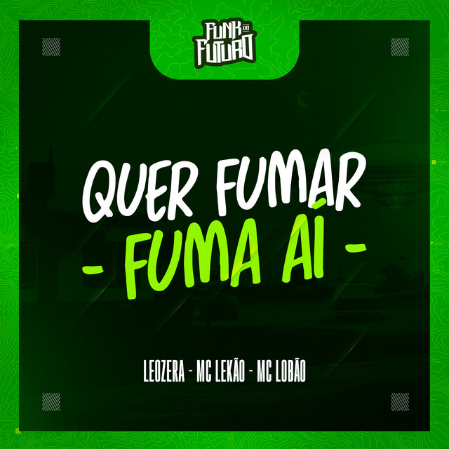 'Quer Fumar Fuma Aí' cover art
