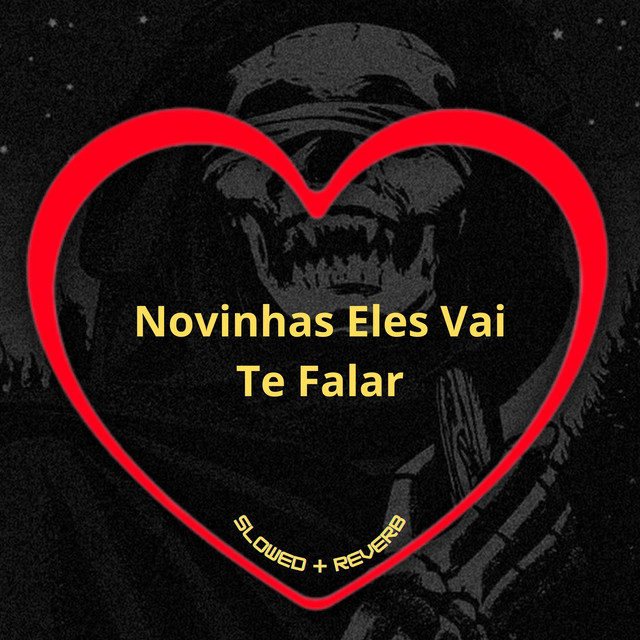 'Novinhas Eles Vai Te Falar (Slowed + Reverb)' cover art