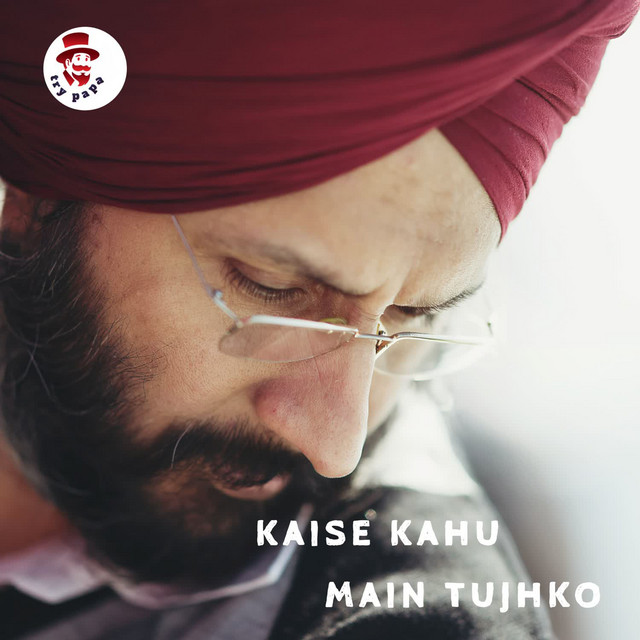 'Kaise Kahu Main Tujhko' cover art
