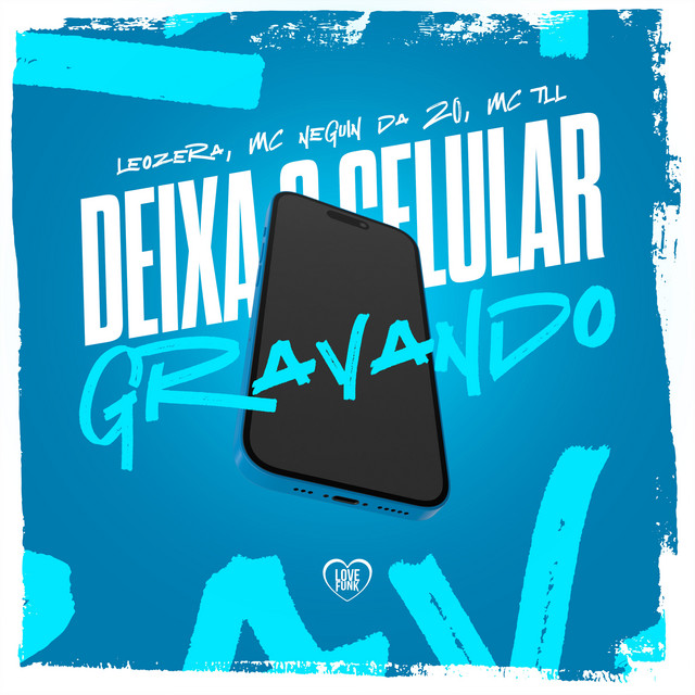 'Deixa o Celular Gravando' cover art
