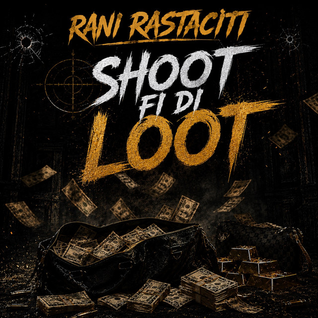 'Shoot Fi Di Loot' cover art