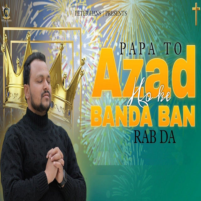'Papa Toh Azad Hoke Banda Ban Rab Da' cover art