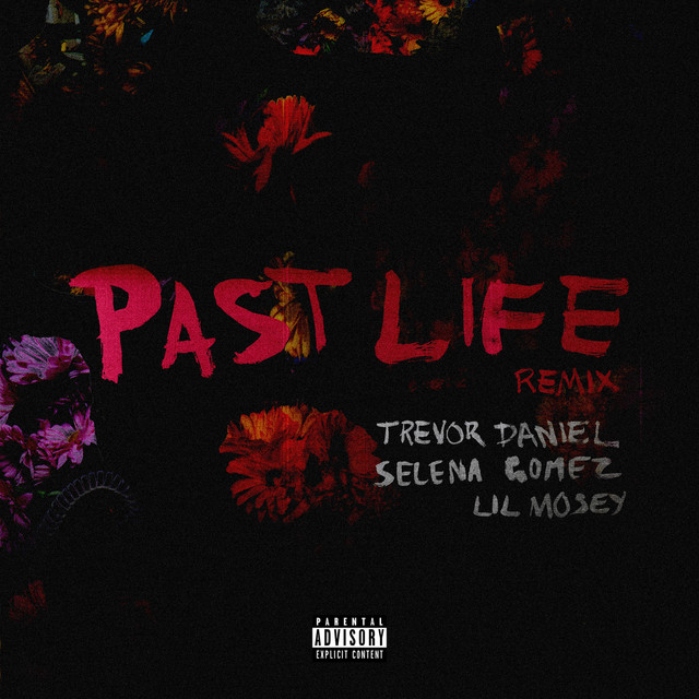 'Past Life (with Selena Gomez & Lil Mosey) [Remix]' cover art