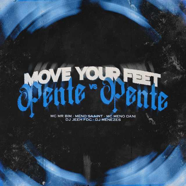 'Move Your Feet VS Pente Pente' cover art