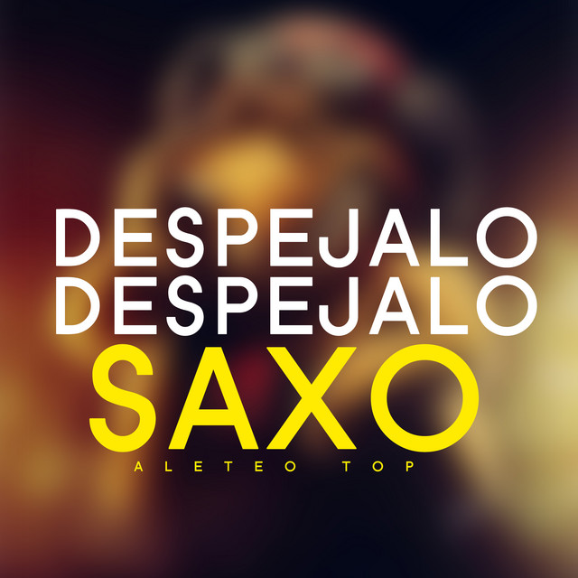 'Despejalo Saxo' cover art
