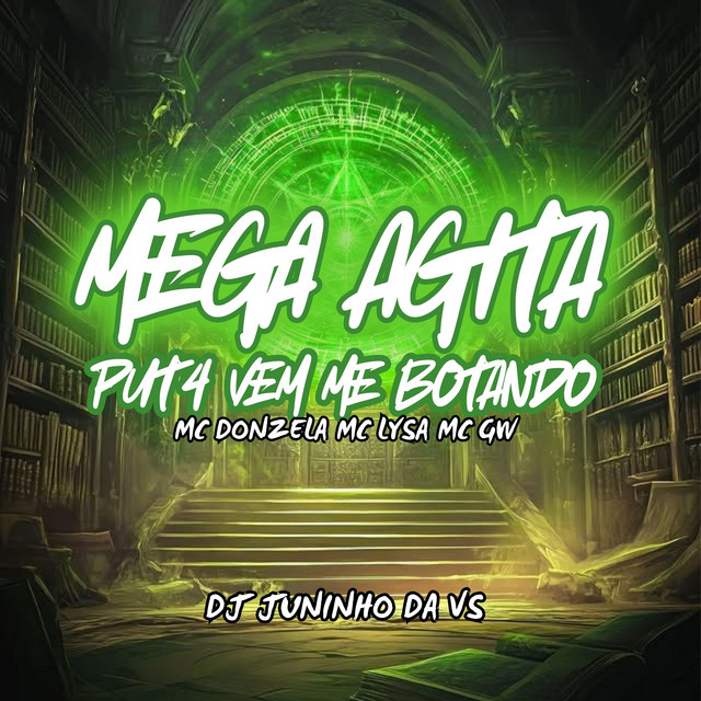 'MEGA AGITA PUT4 VEM ME BOTANDO' cover art