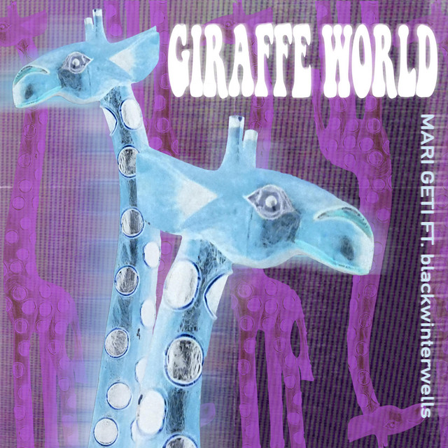 'GIRAFFE WORLD' cover art