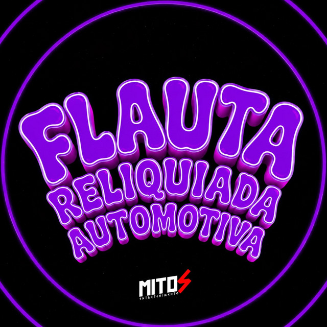 'FLAUTA RELIQUIADA AUTOMOTIVA' cover art