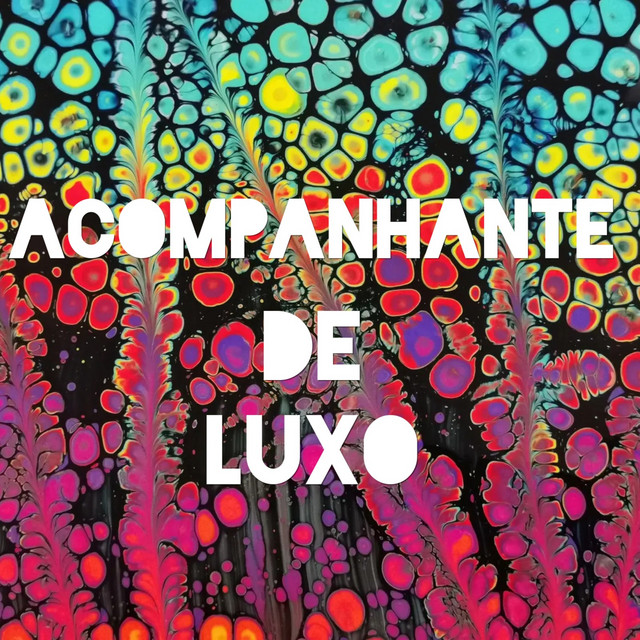'ACOMPANHANTE DE LUXO' cover art