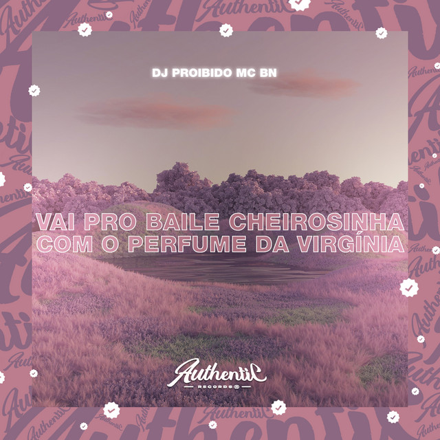 'Vai pro Baile Cheirosinha Com o Perfume da Virgínia' cover art