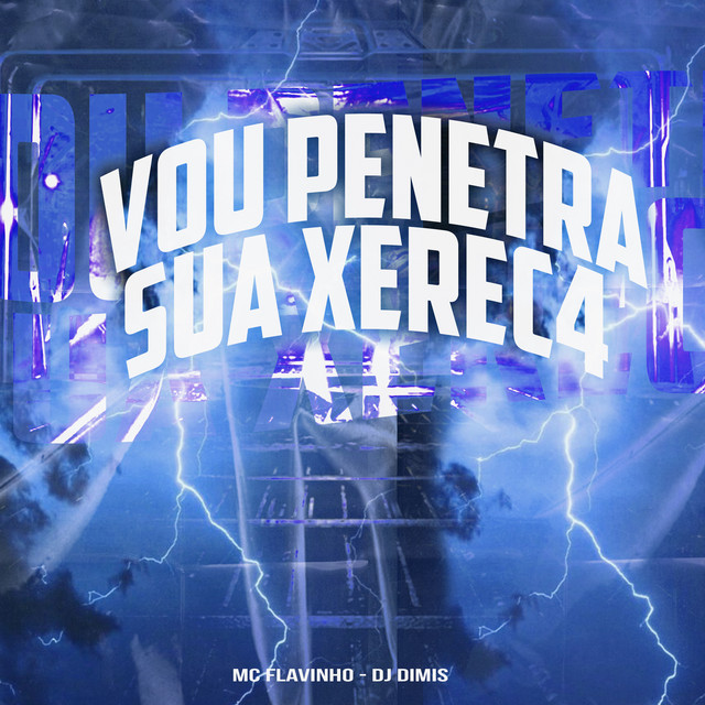 'Vou Penetra Sua Xerec4' cover art