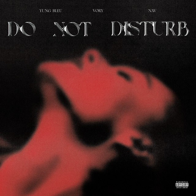 'Do Not Disturb ft. NAV and Yung Bleu' cover art