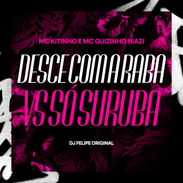 'Desce com a Raba vs Só Suruba' cover art