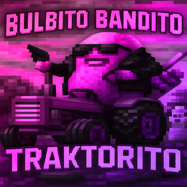 'Bulbito Bandito Traktorito (Ultra Slowed)' cover art
