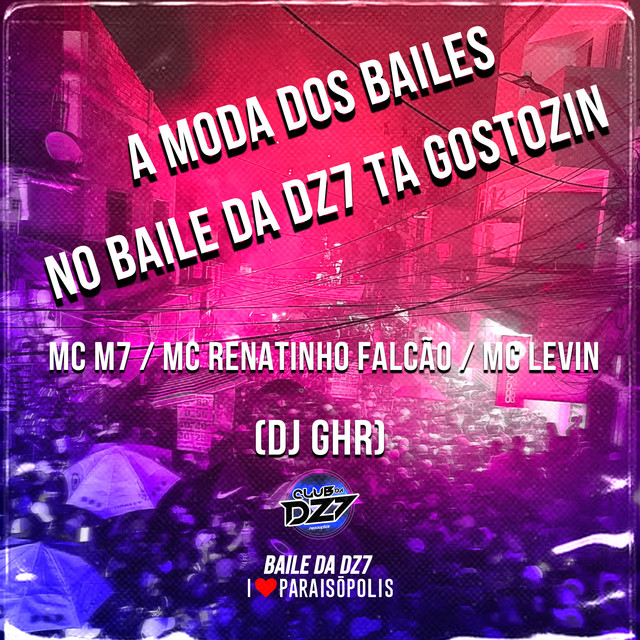 'A Moda dos Bailes - No Baile da Dz7 Ta Gostozin' cover art