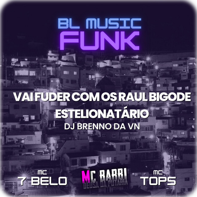 'Vai Fuder Com os Raul Bigode Estelionatário' cover art