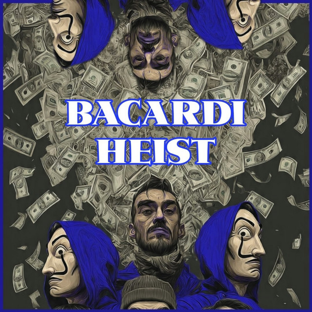 'Bacardi Heist' cover art
