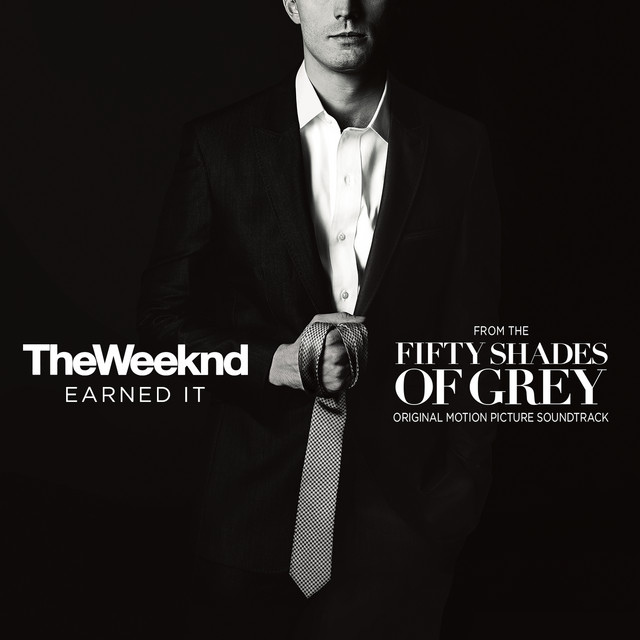 'Earned It (Fifty Shades Of Grey) [From The 