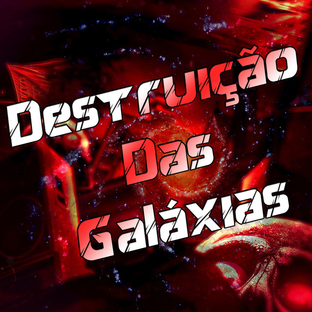 'Destruição Das Galáxas' cover art