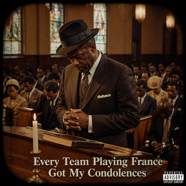 'Every Team Playing France Got My Condolences' cover art