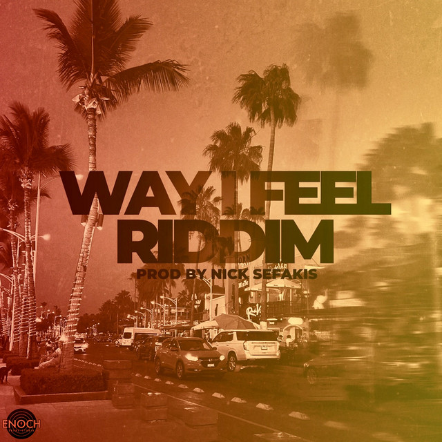 'Way I Feel Riddim' cover art