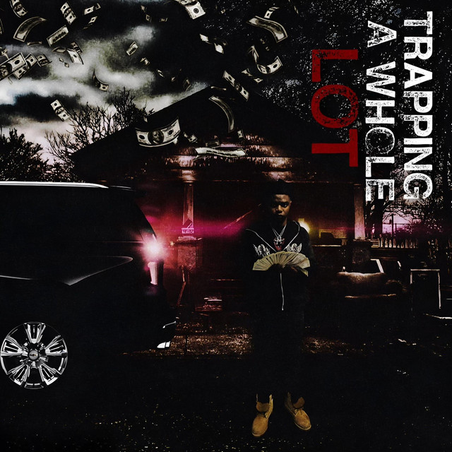 'TRAPPING A WHOLE LOT' cover art