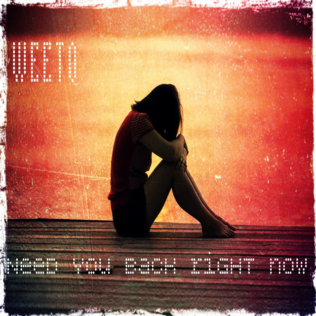 'Need you back right now' cover art