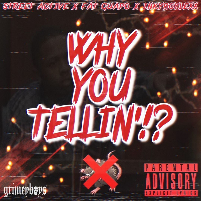 'Why You Tellin'!?' cover art