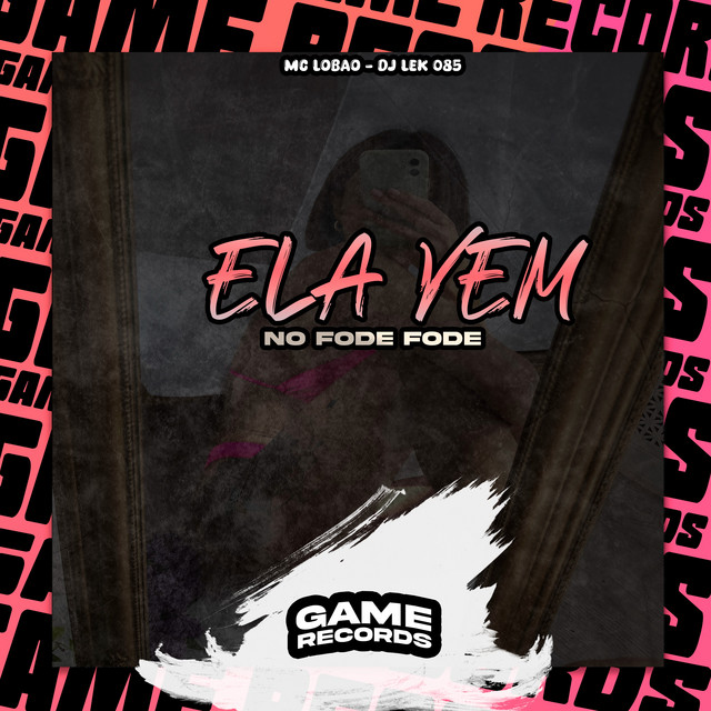 'Ela Vem No Fode Fode' cover art