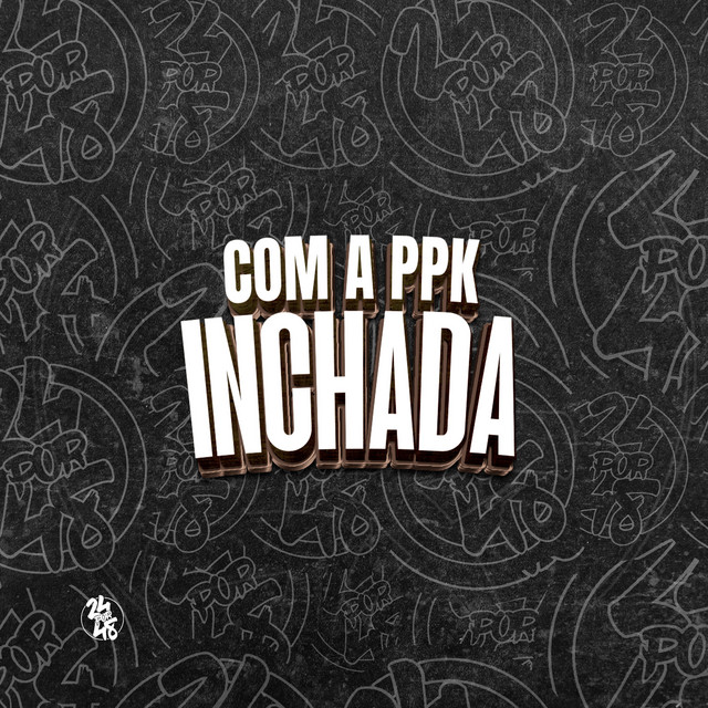 'Com a Ppk Inchada' cover art
