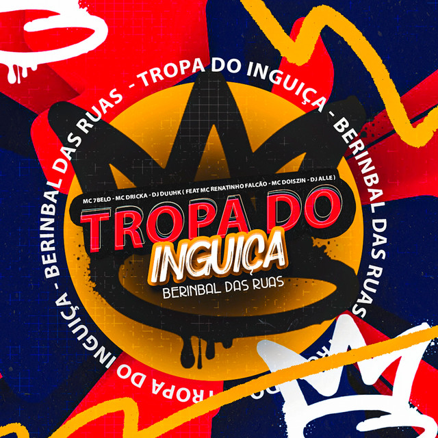 'TROPA DO INGUIÇA -( BERINBAL DAS RUAS )' cover art
