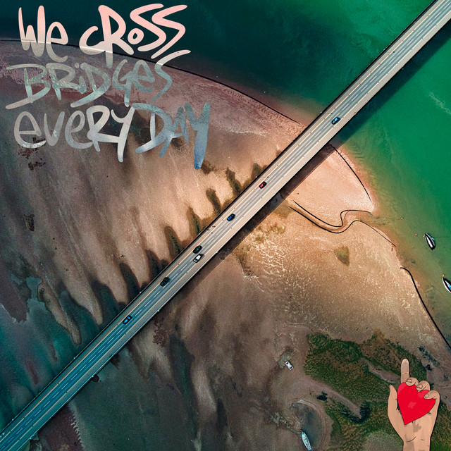 'We Cross Bridges Every Day' cover art