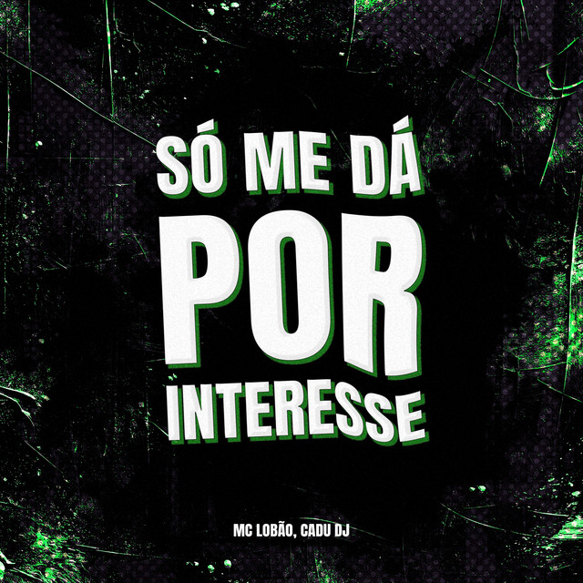 'Só Me Da Por Interesse' cover art