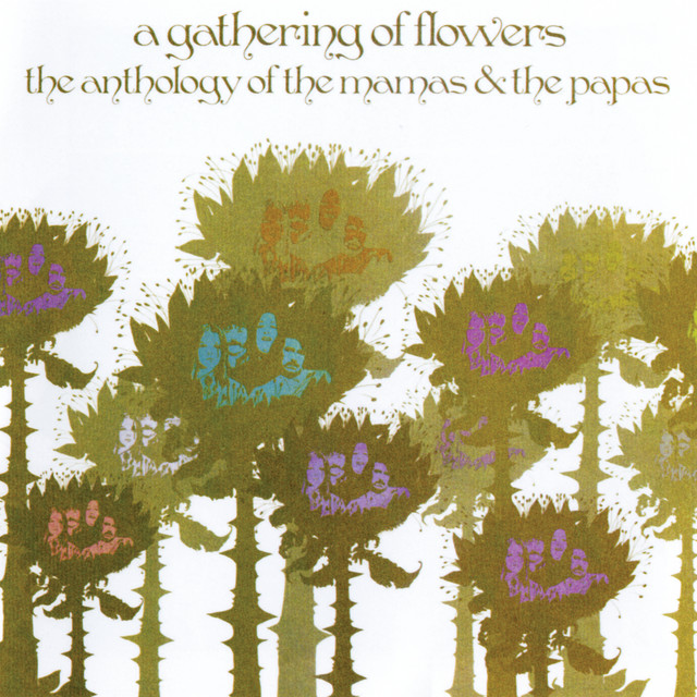 'A Gathering Of Flowers: The Anthology Of The Mamas & The Papas' cover art