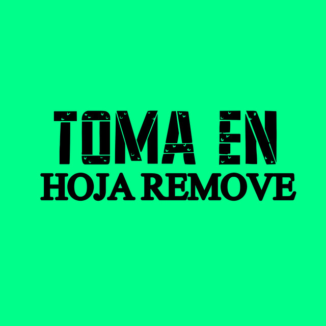 'Toma en Hoja Remove' cover art