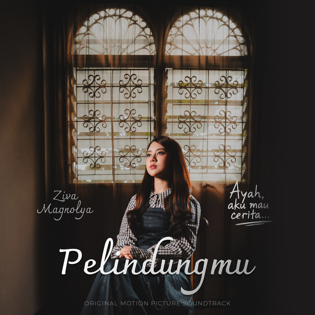 'Pelindungmu (Ayah, Aku Mau Cerita Original Soundtrack)' cover art