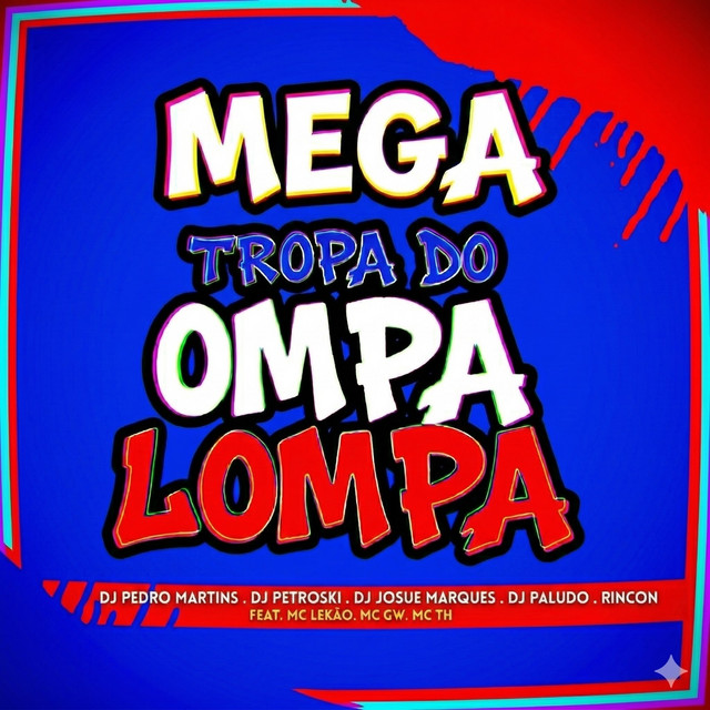 'MEGA TROPA DO OMPA LOMPA' cover art