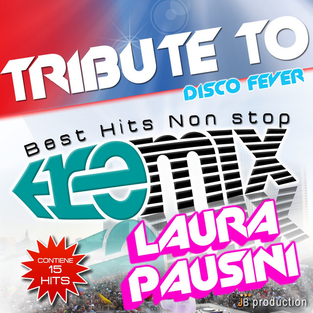 'Tribute to Laura Pausini (Disco fever remix)' cover art