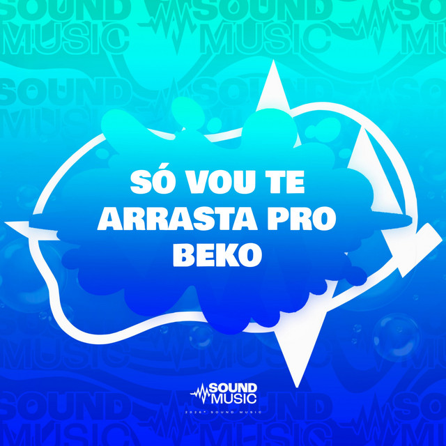 'SÓ VOU TE ARRASTA PRO BEKO' cover art