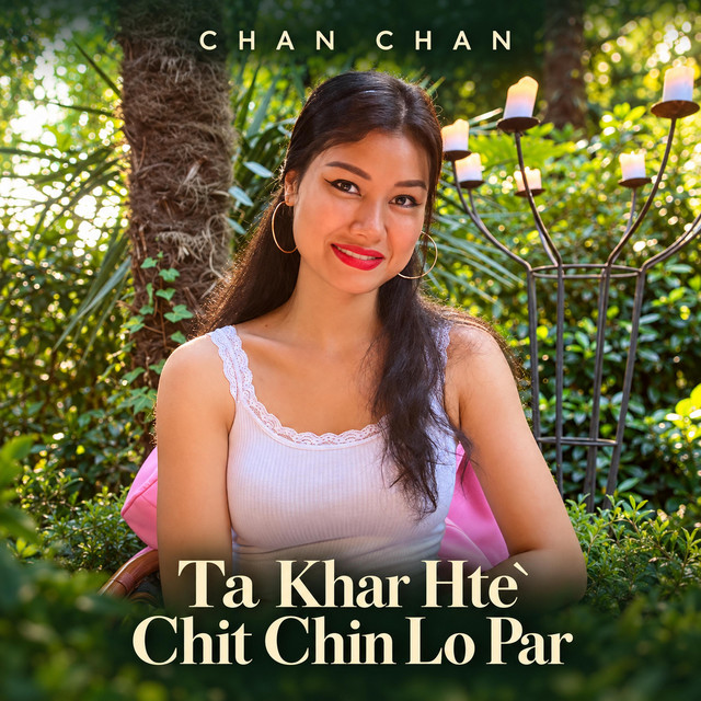 'Ta Khar Hte` Chit Chin Lo Par' cover art