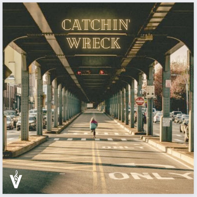 'Catchin' Wreck' cover art