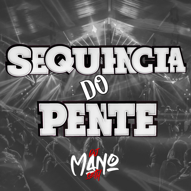 'SEQUÊNCIA DO PENTE' cover art