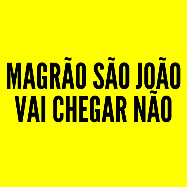 'MAGRÃO - SÃO JOÃO VAI CHEGAR NÃO' cover art