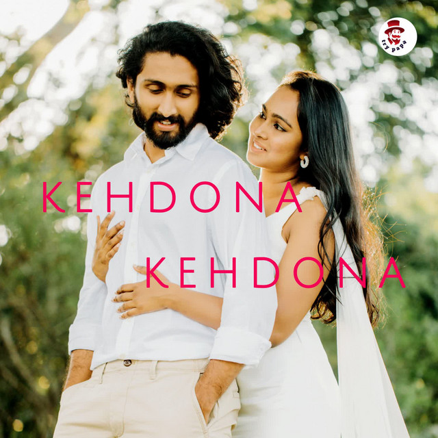 'Kehdona Kehdona' cover art